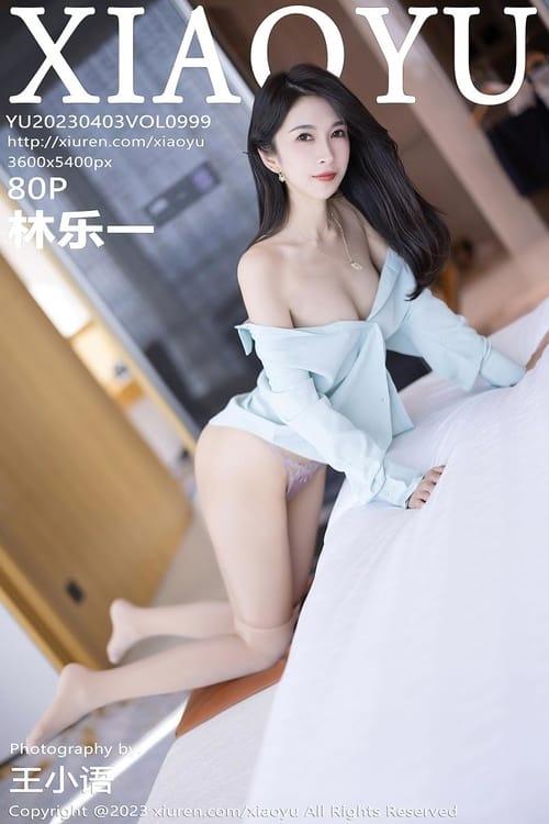 [XIAOYU语画界]2023.04.03 VOL.999 林乐一[80+1P／651MB]