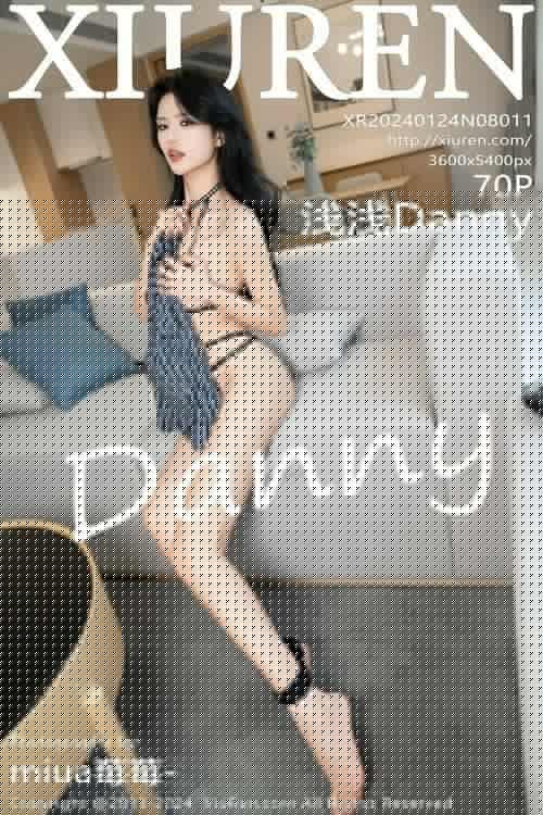 [Xiuren秀人网]2024.01.24 NO.8011 浅浅Danny[70+1P/733MB]